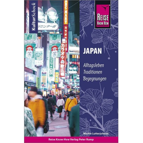 Martin Lutterjohann - Reise Know-How KulturSchock Japan