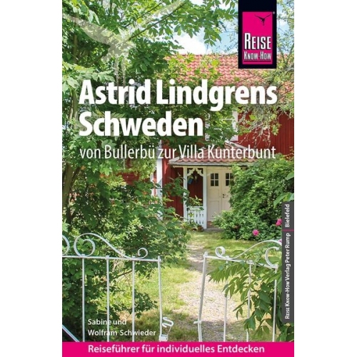 Wolfram Schwieder Sabine Schwieder - Reise Know-How Reiseführer Astrid Lindgrens Schweden