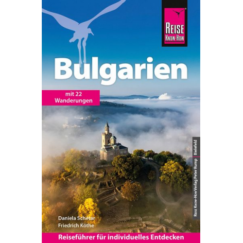 Friedrich Köthe Daniela Schetar - Reise Know-How Reiseführer Bulgarien