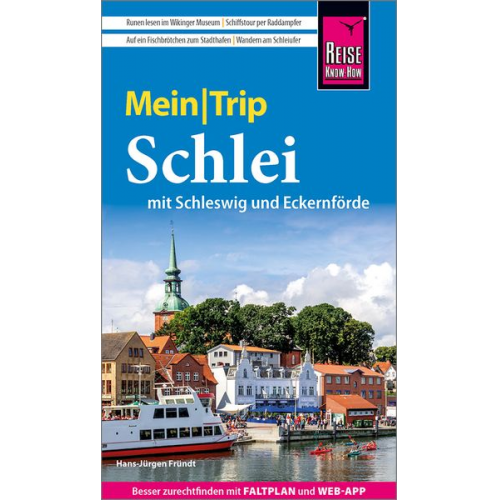 Hans-Jürgen Fründt - Reise Know-How MeinTrip Schlei mit Schleswig und Eckernförde