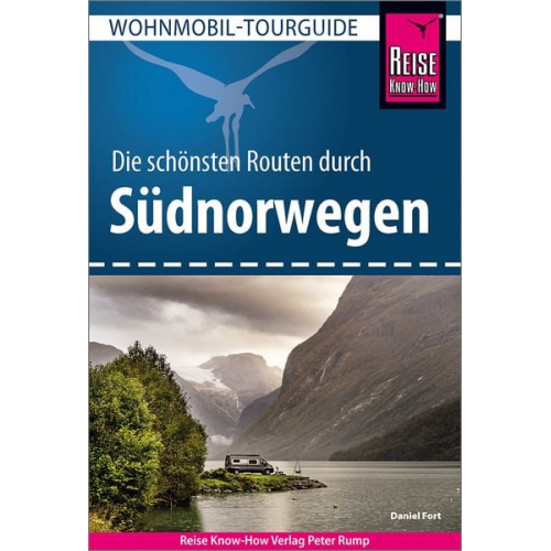 Daniel Fort - Reise Know-How Wohnmobil-Tourguide Südnorwegen