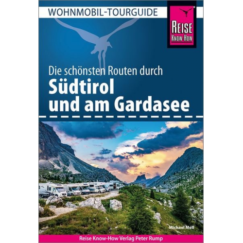 Michael Moll - Reise Know-How Wohnmobil-Tourguide Südtirol und Gardasee