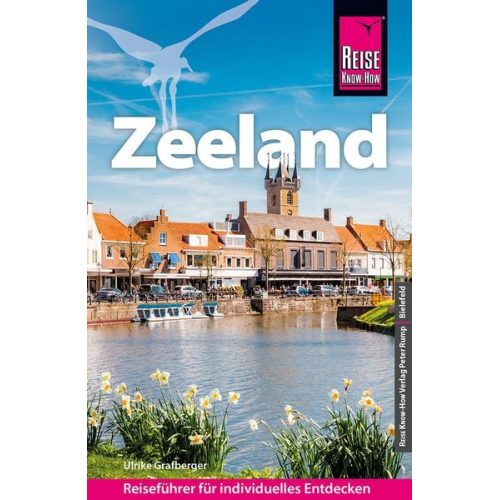 Ulrike Grafberger - Reise Know-How Reiseführer Zeeland