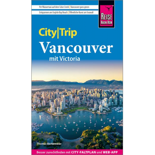 Thomas Barkemeier - Reise Know-How CityTrip Vancouver mit Victoria