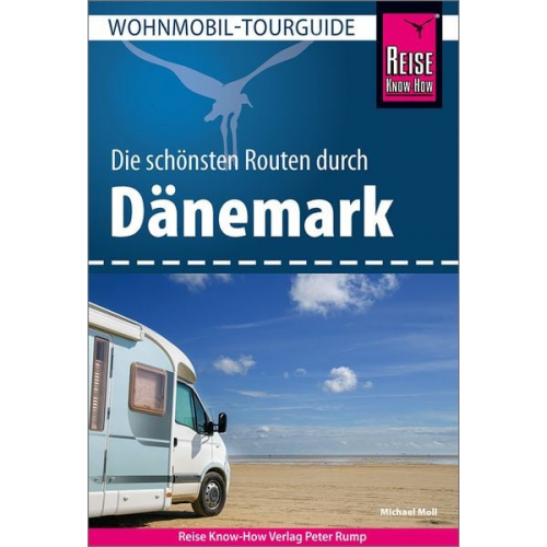 Michael Moll - Reise Know-How Wohnmobil-Tourguide Dänemark