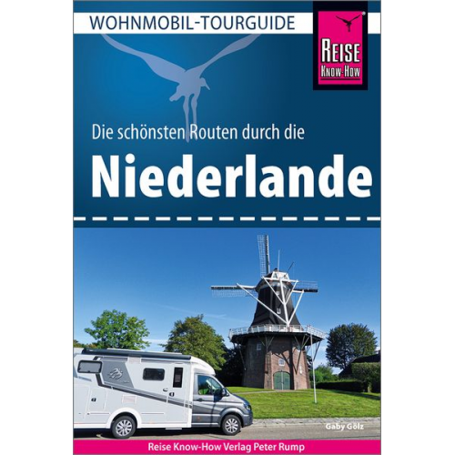Gaby Gölz - Reise Know-How Wohnmobil-Tourguide Niederlande