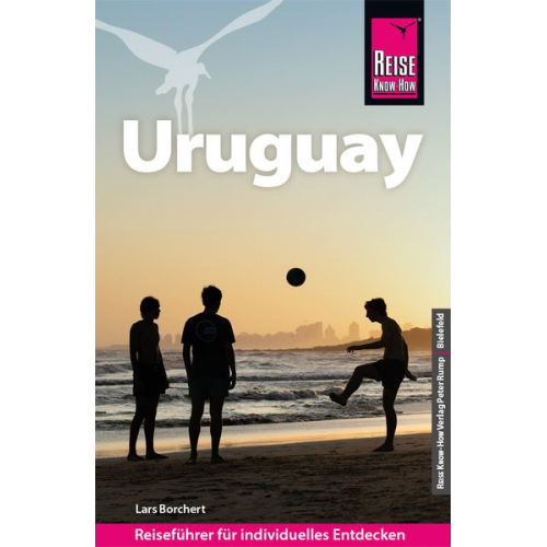 Lars Borchert - Reise Know-How Reiseführer Uruguay