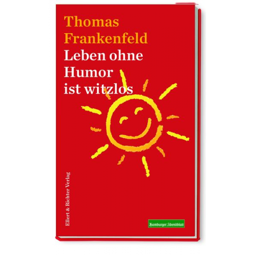 Thomas Frankenfeld - Leben ohne Humor ist witzlos