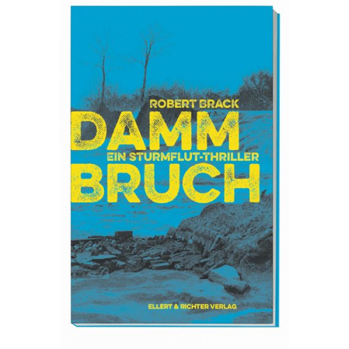 Robert Brack - Dammbruch