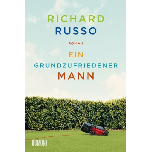 Richard Russo - Ein grundzufriedener Mann