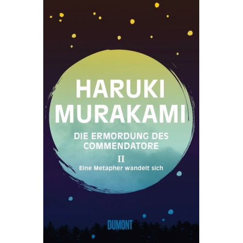 Haruki Murakami - Die Ermordung des Commendatore Band 2