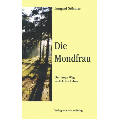 Irmgard Stürmer - Die Mondfrau