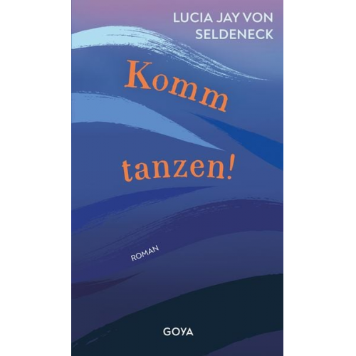Lucia Jay Seldeneck - Komm tanzen!
