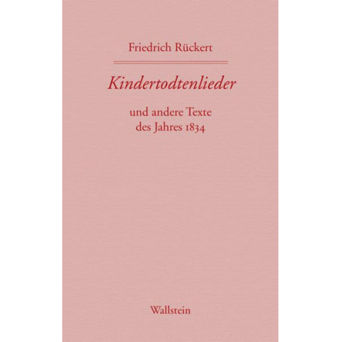 Friedrich Rückert - Kindertodtenlieder