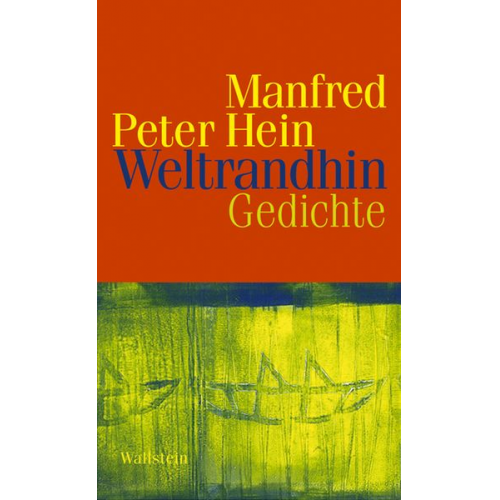 Manfred Peter Hein - Weltrandhin