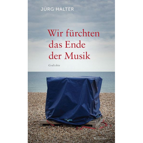 Jürg Halter - Wir fürchten das Ende der Musik