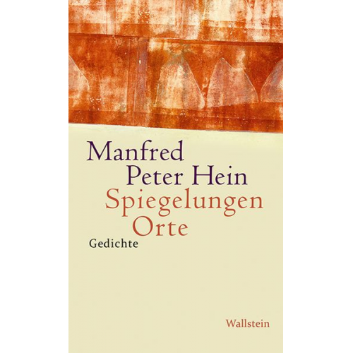 Manfred Peter Hein - Spiegelungen Orte