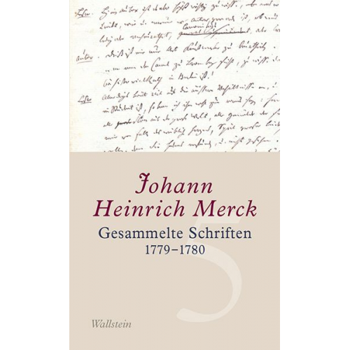 Johann Heinrich Merck - Gesammelte Schriften