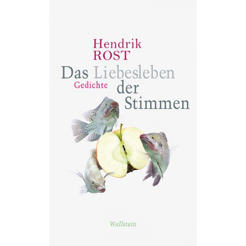 Hendrik Rost - Das Liebesleben der Stimmen
