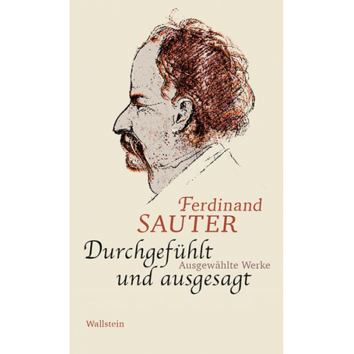 Ferdinand Sauter - Durchgefühlt und ausgesagt