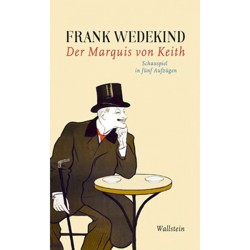Frank Wedekind - Der Marquis von Keith