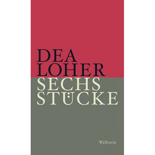 Dea Loher - Sechs Stücke