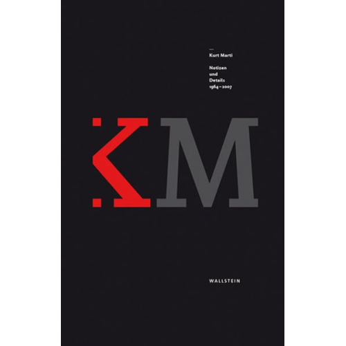 Kurt Marti - Notizen und Details 1964-2007