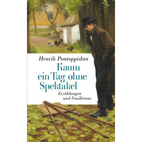 Henrik Pontoppidan - Kaum ein Tag ohne Spektakel