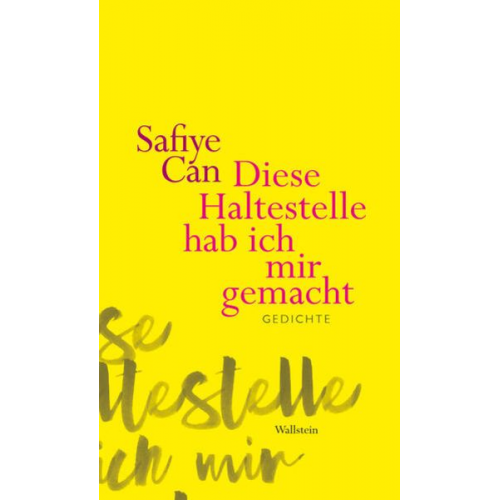 Safiye Can - Diese Haltestelle hab ich mir gemacht