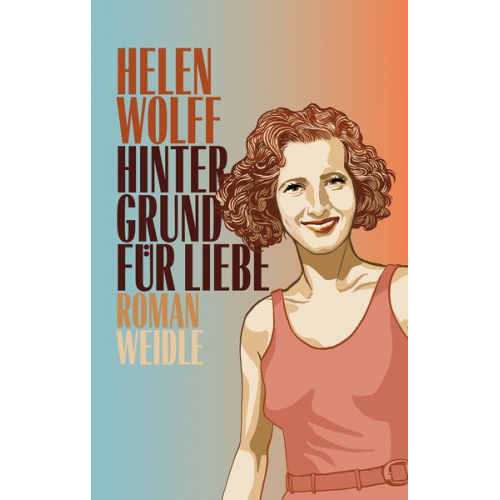 Helen Wolff - Hintergrund für Liebe