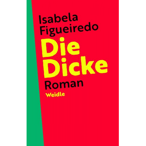 Isabela Figueiredo - Die Dicke