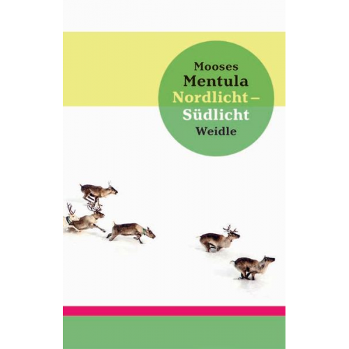 Mooses Mentula - Nordlicht – Südlicht