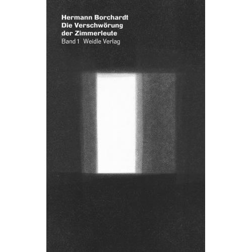 Hermann Borchardt - Die Verschwörung der Zimmerleute