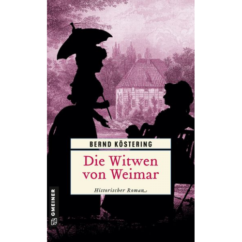 Bernd Köstering - Die Witwen von Weimar