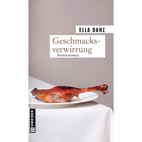 Ella Danz - Geschmacksverwirrung / Georg Angermüller Bd. 7