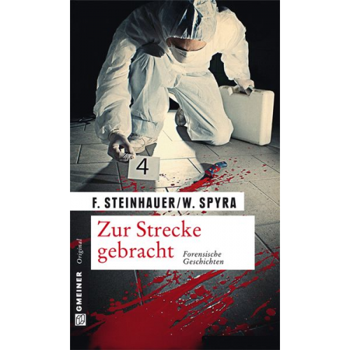 Franziska Steinhauer Wolfgang Spyra - Zur Strecke gebracht