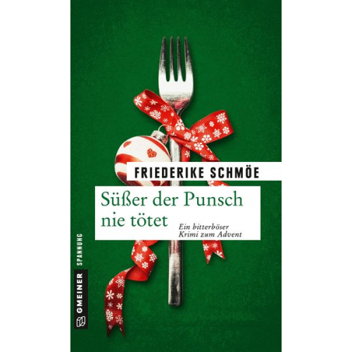 Friederike Schmöe - Süßer der Punsch nie tötet
