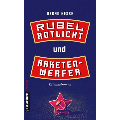 Bernd Hesse - Rubel, Rotlicht und Raketenwerfer