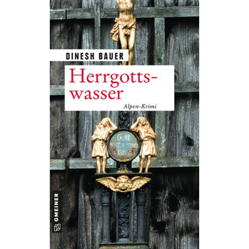Dinesh Bauer - Herrgottswasser