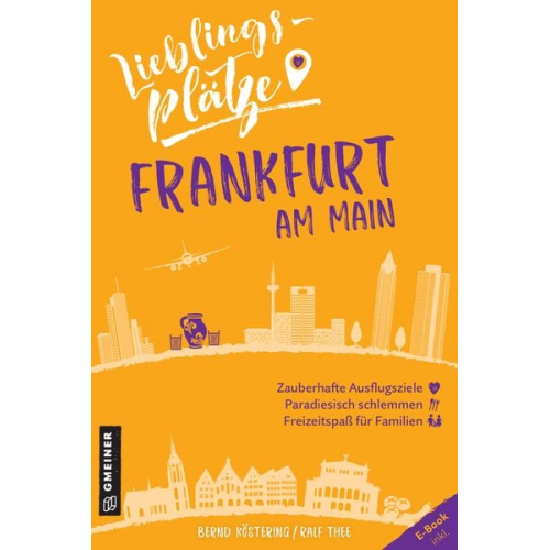 Bernd Köstering Ralf Thee - Lieblingsplätze Frankfurt am Main