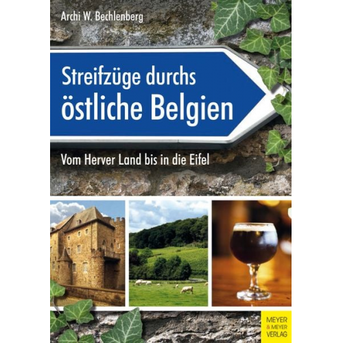 Archi W. Bechlenberg - Streifzüge durchs östliche Belgien