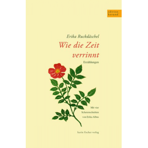 Erika Ruckdäschel - Wie die Zeit verrinnt