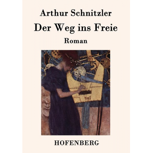 Arthur Schnitzler - Der Weg ins Freie