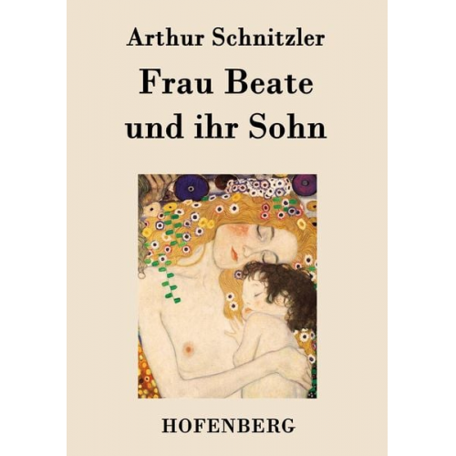 Arthur Schnitzler - Frau Beate und ihr Sohn