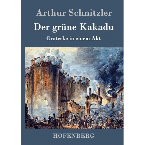 Arthur Schnitzler - Der grüne Kakadu