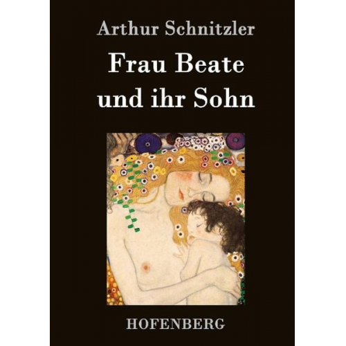 Arthur Schnitzler - Frau Beate und ihr Sohn