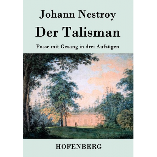 Johann Nestroy - Der Talisman