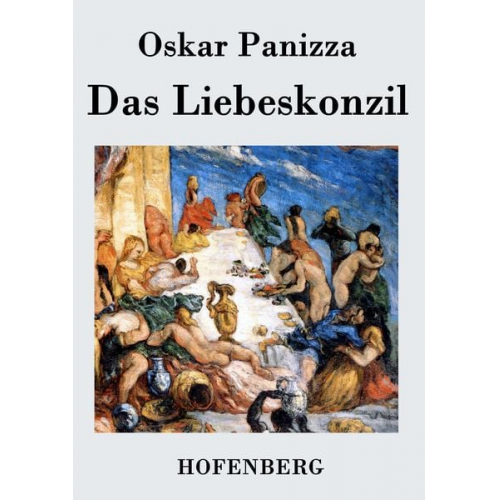 Oskar Panizza - Das Liebeskonzil