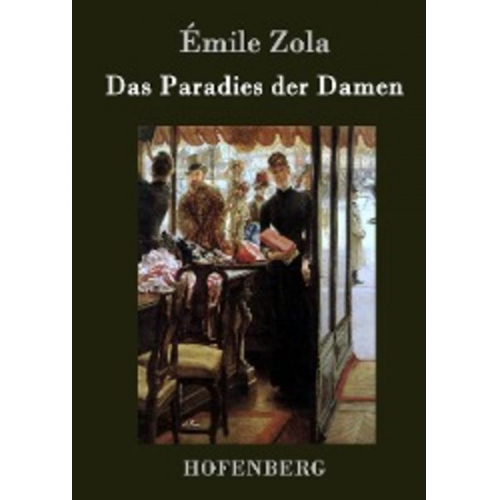 Emile Zola - Das Paradies der Damen