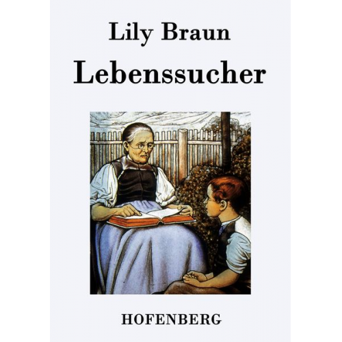 Lily Braun - Lebenssucher